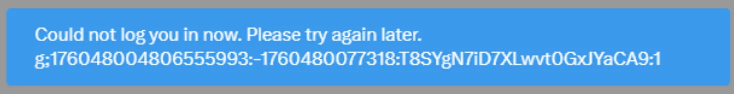 Could not log you in now提示
